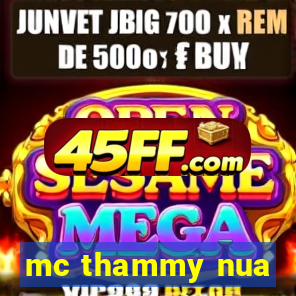 mc thammy nua